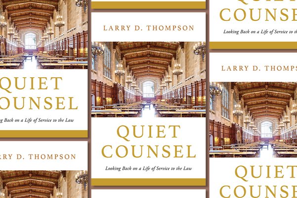 'Quiet Counsel: Looking Back on a Life of Service to the Law' by Larry D. Thompson 