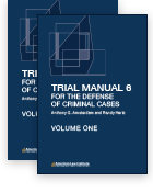 Trial Manual 6 for the Defense of Criminal Cases Volumes 1 & 2 Image